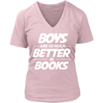 Boys are better in books - V-neck - Gifts For Reading Addicts