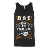 BAE, Books Are Everything Unisex Tank - Gifts For Reading Addicts