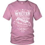 I am a writer Unisex T-shirt - Gifts For Reading Addicts