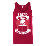 I read so i dont choke people Unisex Tank - Gifts For Reading Addicts