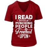 I read because - V-neck - Gifts For Reading Addicts