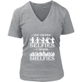 You Choose Selfies, I Choose Shelfies V-neck - Gifts For Reading Addicts