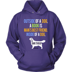 Outside of a dog a book is man's best friend Hoodie - Gifts For Reading Addicts