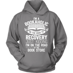 I'm a Bookaholic Hoodie - Gifts For Reading Addicts