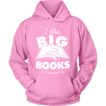 I like big books and i cannot lie Hoodie - Gifts For Reading Addicts