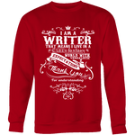 I am a writer Sweatshirt - Gifts For Reading Addicts