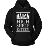 High Shelf Esteem Hoodie - Gifts For Reading Addicts