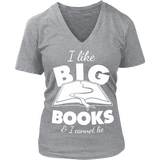 I like big books and i cannot lie V-neck - Gifts For Reading Addicts