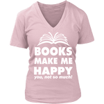 Books make me happy V-neck - Gifts For Reading Addicts