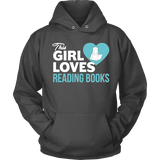 This girl loves reading books Hoodie - Gifts For Reading Addicts