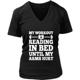 My Workout Is Reading In Bed V-neck - Gifts For Reading Addicts