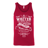 I am a writer Unisex Tank - Gifts For Reading Addicts