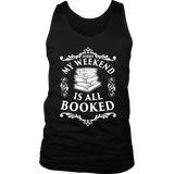 My weekend is all booked Mens Tank - Gifts For Reading Addicts