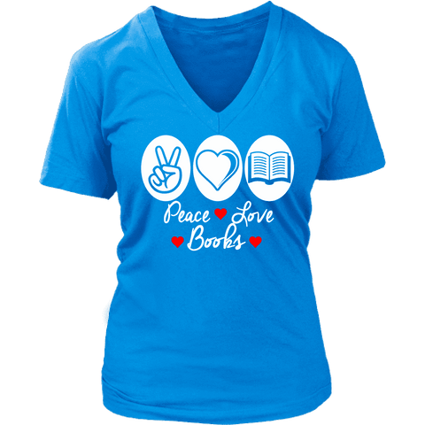 Peace, Love , Books - V-neck style - Gifts For Reading Addicts