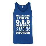 Stay Away I Have O.R.D Unisex Tank Top - Gifts For Reading Addicts