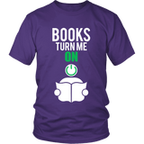 Books turn me ON - Gifts For Reading Addicts