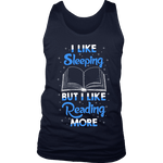 I Like Sleeping, But I Like Reading More Mens Tank - Gifts For Reading Addicts