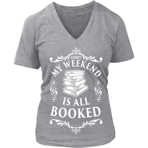 My weekend is booked - V-neck - Gifts For Reading Addicts