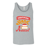 Certified book addict Unisex Tank - Gifts For Reading Addicts