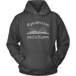 If You Were a Book You Would Be Fine Print Hoodie - Gifts For Reading Addicts