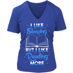 I Like Sleeping, But I Like Reading More V-neck - Gifts For Reading Addicts