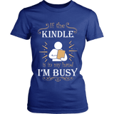 If the kindle is in my hand... - Gifts For Reading Addicts