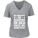 My Workout Is Reading In Bed V-neck - Gifts For Reading Addicts