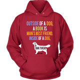 Outside of a dog a book is man's best friend Hoodie - Gifts For Reading Addicts