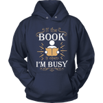 If the book is open I am busy - Gifts For Reading Addicts