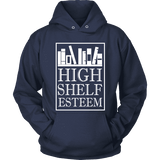 High Shelf Esteem Hoodie - Gifts For Reading Addicts