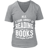 All i care about is reading books V-neck - Gifts For Reading Addicts