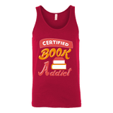 Certified book addict Unisex Tank - Gifts For Reading Addicts