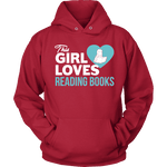 This girl loves reading books Hoodie - Gifts For Reading Addicts