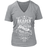 I am a reader - V-neck - Gifts For Reading Addicts