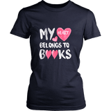 My Heart Belongs To Books Fitted T-shirt - Gifts For Reading Addicts