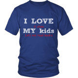 I love my kids - Gifts For Reading Addicts