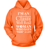 I'm an intelligent classy woman who says fuck alot Hoodie - Gifts For Reading Addicts