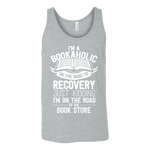 I'm a Bookaholic Unisex Tank - Gifts For Reading Addicts