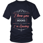 I love you more than books NOW... - Gifts For Reading Addicts