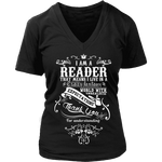 I am a reader - V-neck - Gifts For Reading Addicts