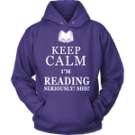 Keep calm i'm reading, seriously! shh! Hoodie - Gifts For Reading Addicts