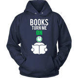 Books turn me ON - Gifts For Reading Addicts