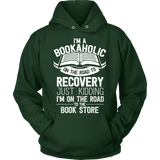 I'm a Bookaholic Hoodie - Gifts For Reading Addicts