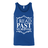 I read past my bed time Unisex Tank - Gifts For Reading Addicts