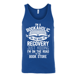 I'm a Bookaholic Unisex Tank - Gifts For Reading Addicts