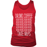 Drink Coffee, Read books, Take naps Mens Tank - Gifts For Reading Addicts