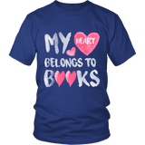 My heart belongs to Books - Gifts For Reading Addicts