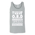 Stay Away I Have O.R.D Unisex Tank Top - Gifts For Reading Addicts