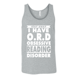 Stay Away I Have O.R.D Unisex Tank Top - Gifts For Reading Addicts