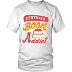 Certified Book Addict - Gifts For Reading Addicts